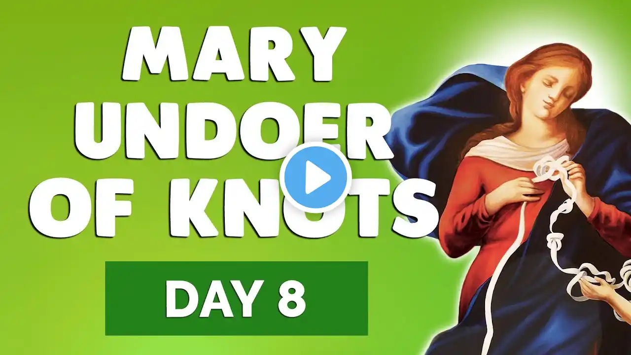 π PRAYER to MARY UNDOER of KNOTS DAY 8 π Work & Projects