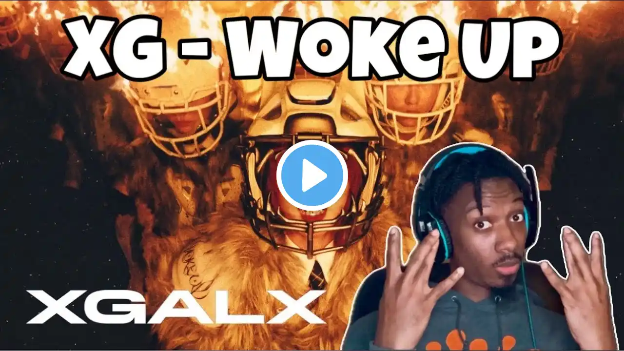 FIRST TIME LISTENING TO XG - WOKE UP (Official Music Video) REACTION *Too Fire 🔥