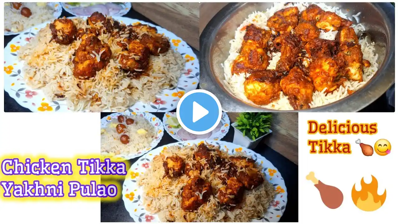 Chicken Tikka Yakhni Pulao Recipe 🍗😋//Delicious Chicken Tikka Yakhni Pulao Recipe | Flavorful & Easy