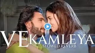 Ve Kamleya (Slowed + Reverb) | Arijit Singh, Shreya Ghoshal |