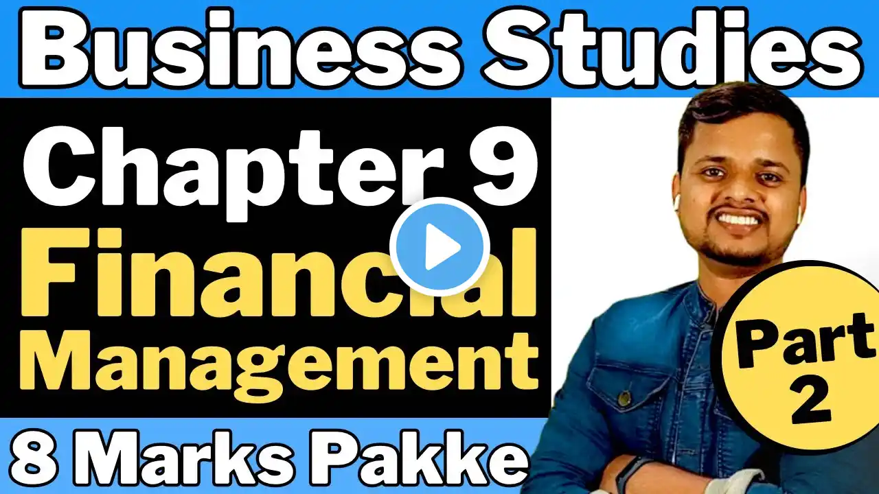 Financial Management class 12 | business studies class 12 | chapter 9 | cbse