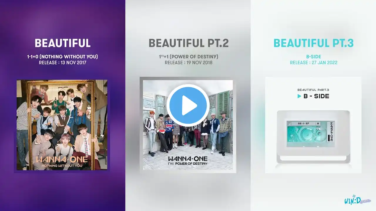 [Audio Playlist] Wanna One (워너원) -  Beautiful (뷰티풀) / Beautiful Pt.2 / Beautiful Part 3