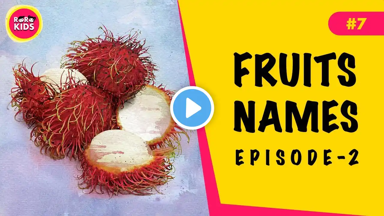 Fruits Names - Episode 2 | RORO KIDS