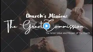 October 27, 2024 - SUNDAY WORSHIP - "THE GREAT COMMISSION" Message: Bro. Jaime Garcia