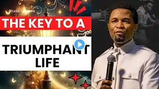 The key to a Triumphant Life by Apostle Michael Orokpo
