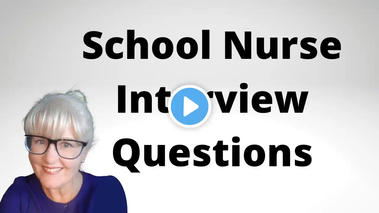 School Nurse Interview Questions