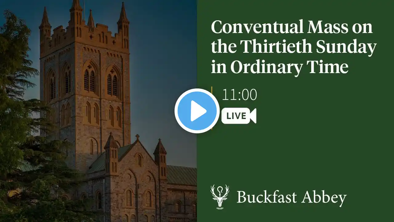 Conventual Mass on the Thirtieth Sunday of Ordinary Time – 29th October 2023