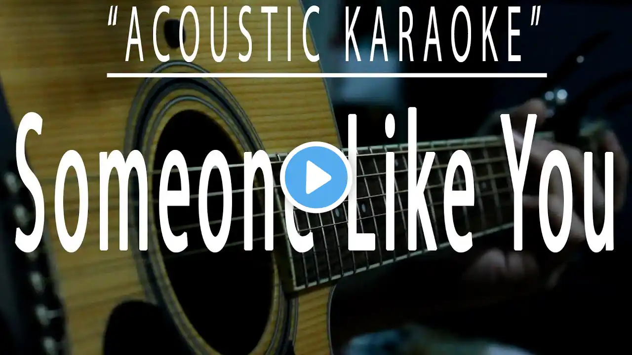 Someone like you - Adele (Acoustic karaoke)