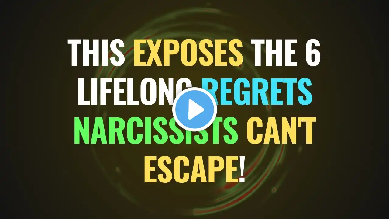 This Exposes the 6 Lifelong Regrets Narcissists Can't Escape! | NPD | Narcissism Backfires