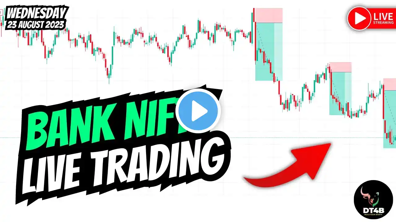 LIVE BANK NIFTY TRADING 23 AUGUST 2023 | DT4B SMC Trader