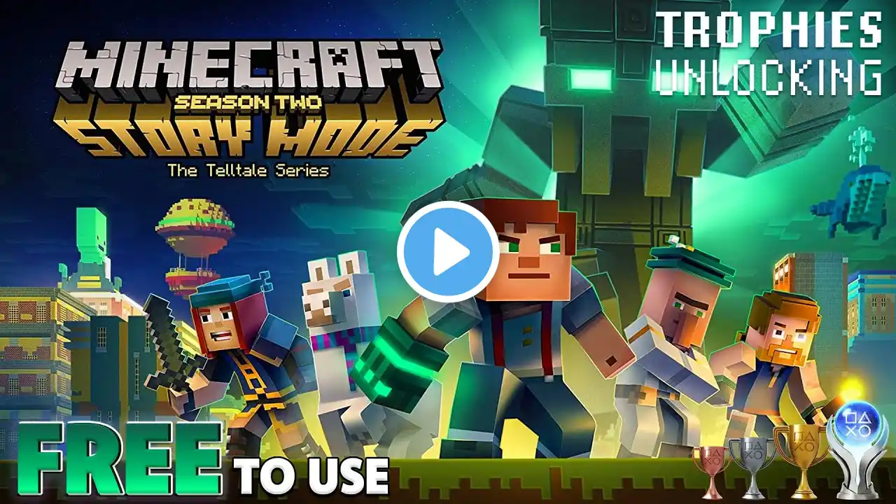 Minecraft: Story Mode - Season Two - All Trophies Unlocking | PS4 1080p 60 FPS (FREE TO USE)