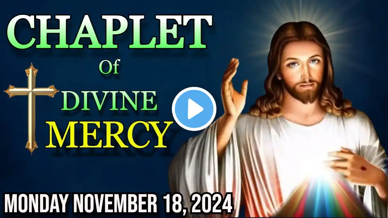 🙏TODAY'S Divine Mercy Chaplet Monday November 18 2024 🙏