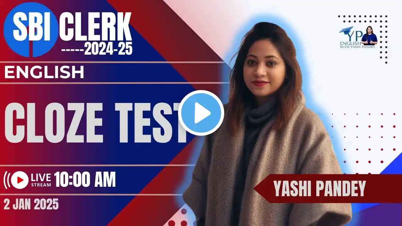 CLOZE TEST | SBI CLERK 2024-25 | ENGLISH | YASHI PANDEY