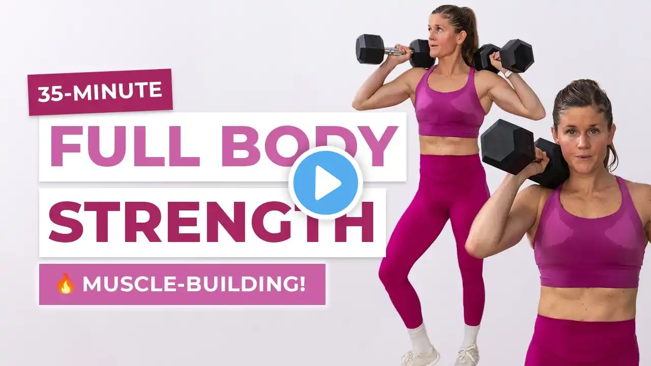 35-Minute Full Body Dumbbell Workout (ALL Strength)