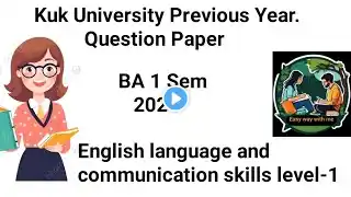 English language and communication skills level-1 B.A 1 sem 2024 kuk University  question paper 🗞️