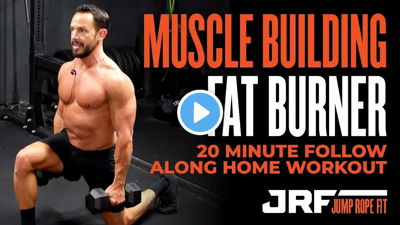 20 Minute Muscle Building & Fat Burner Workout