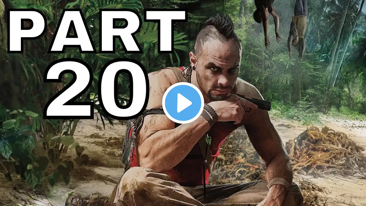 FAR CRY 3 (PS4) Gameplay Playthrough Part 20