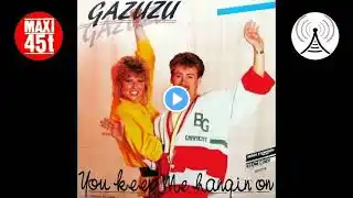 Gazuzu - You keep me hangin' on (Maxi single - 1986)