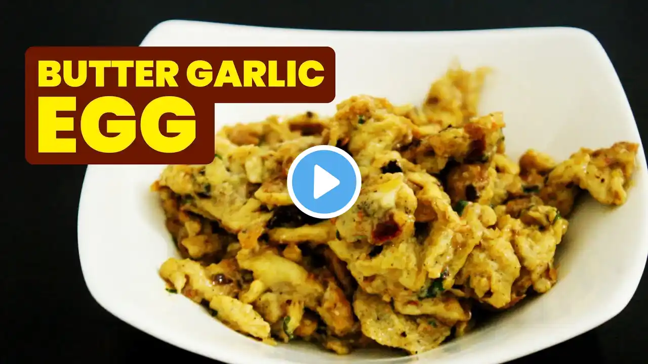 BUTTER GARLIC EGG RECIPE | BREAKFAST EGG RECIPE | BUTTER GARLIC EGGS