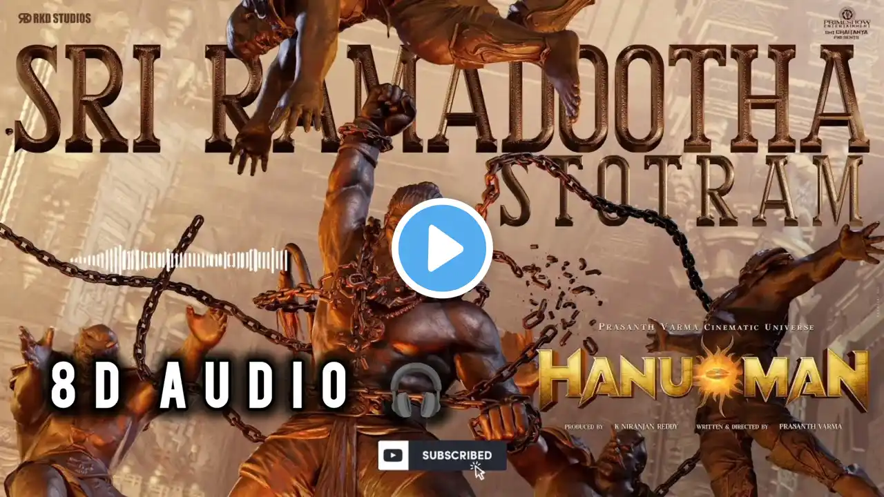 Sri Ramadootha Stotram  ( 8D Audio ) | Hanuman | Prasanth Varma | Teja Sajja