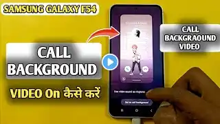 Samsung Galaxy F54 Call background Change कैसे करें | How To change Call background in Samsung F52