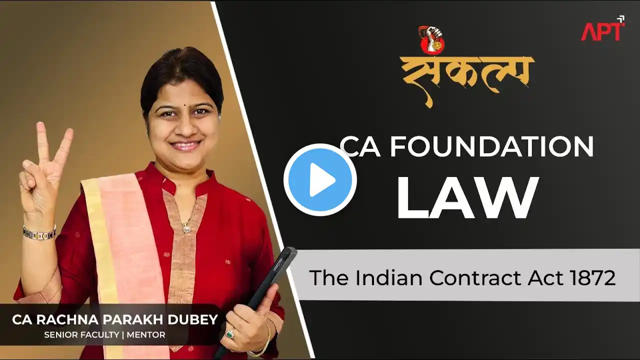 CA Foundation Law | The Indian Contract Act, 1872  Part -02 | By Rachna Parakh Dubey