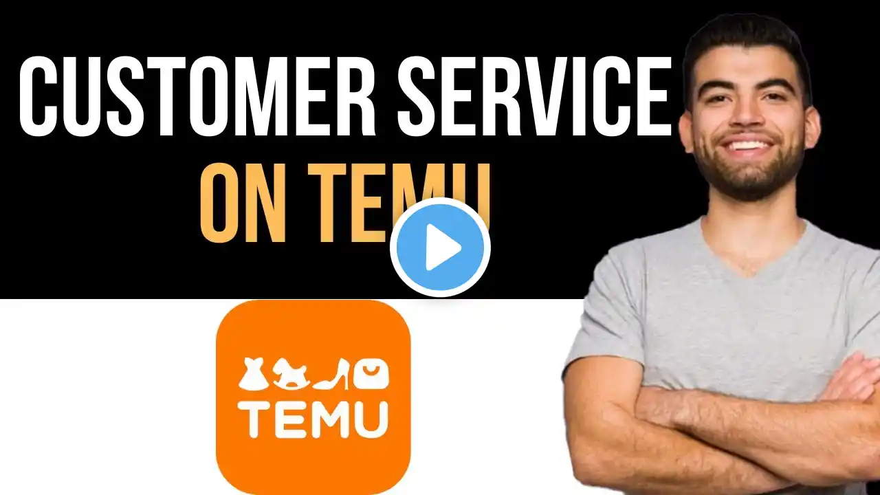 ✅ How To Contact Temu Customer Service (Easy Guide)