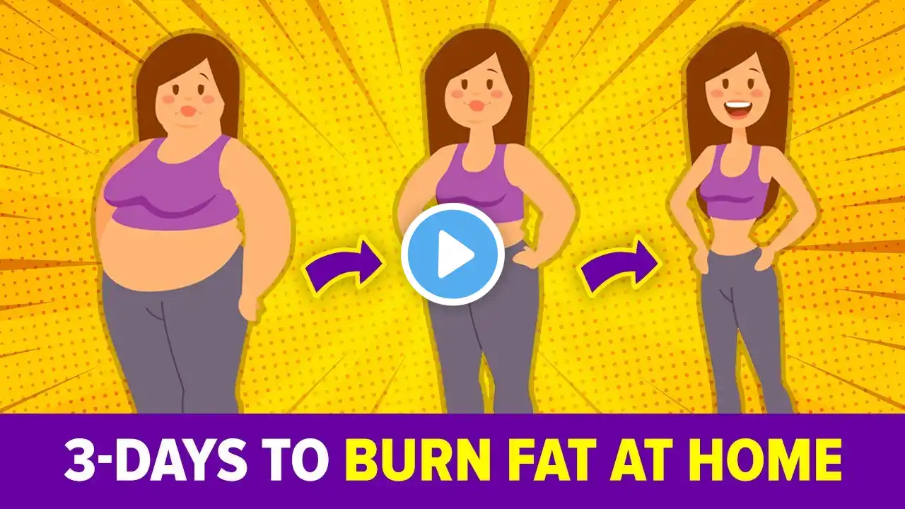 3-Day Easy Workout To Burn Fat At Home