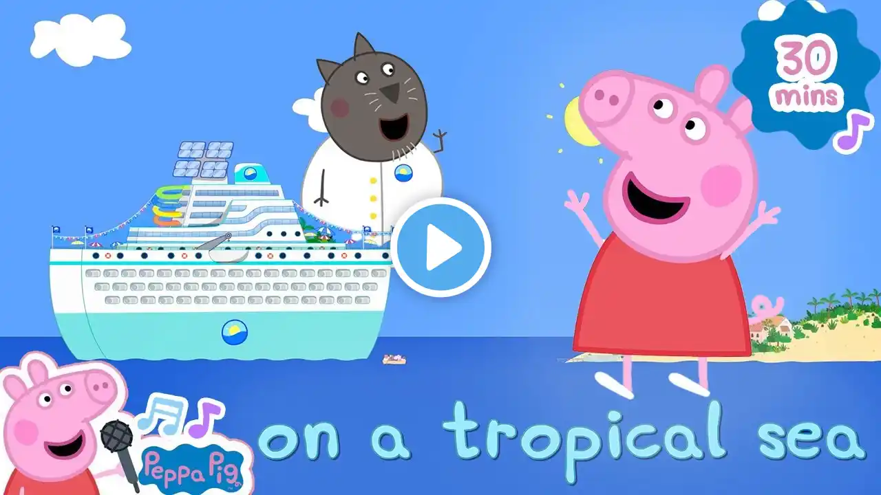 On A Cruise Ship! 🛳️ Animals Kids Songs & Nursery Rhymes | Peppa Pig Cartoon | Peppa Pig Music