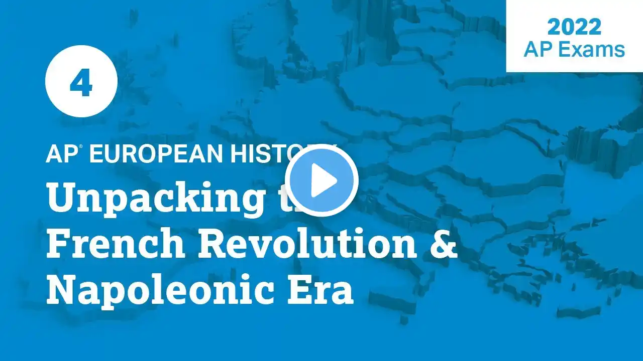 2022 Live Review 4 | AP European History | Unpacking the French Revolution & Napoleonic Era