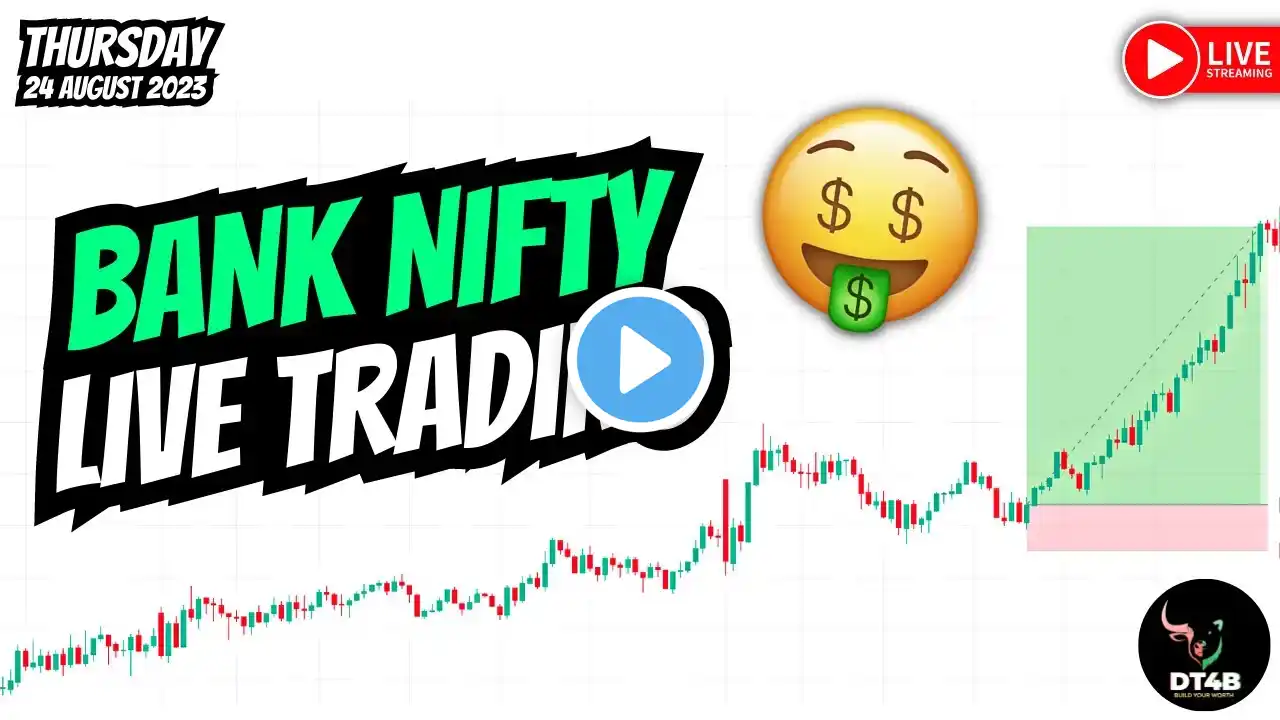 EXPIRY LIVE BANK NIFTY TRADING 24 AUGUST 2023 | DT4B SMC Trader