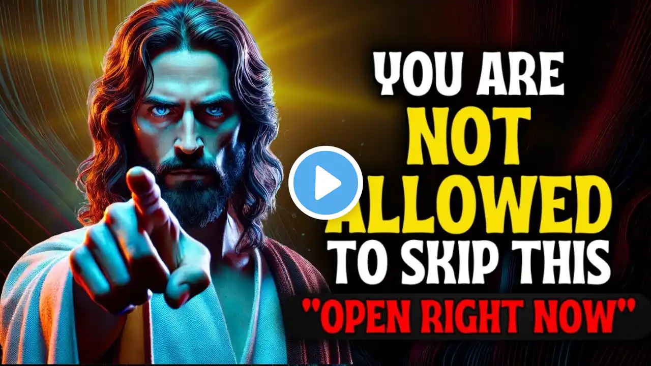 🔴OPEN RIGHT NOW!! YOU ARE NOT ALLOWED TO SKIP THIS” | God Message Today | God Message Now