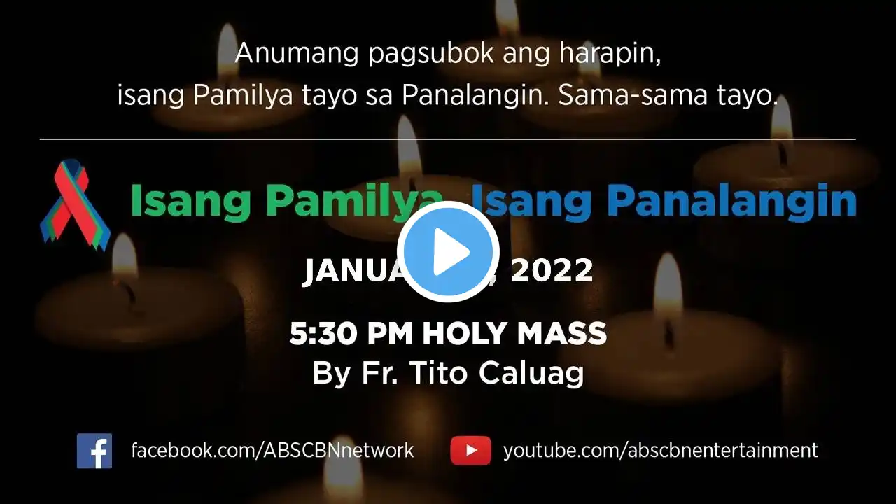 Online Kapamilya Walk of Faith: Holy Mass & ABS-CBN Fellowship w/ Father Tito Caluag (Jan 6 2022)