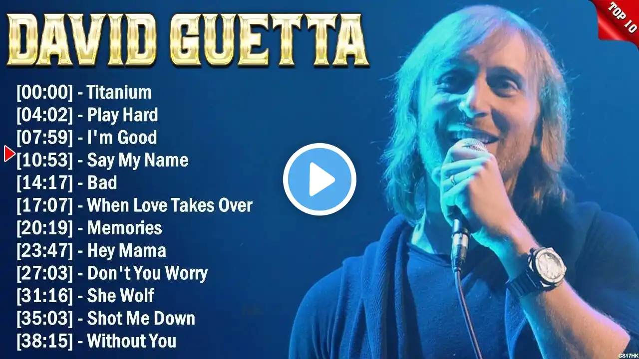 David Guetta Greatest Hits 2024 Collection - Top 10 EDM Hits Playlist Of All Time