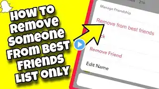 (EASY TRICK) How To Remove Someone Only from Best Friends List on Snapchat WITHOUT DELETING