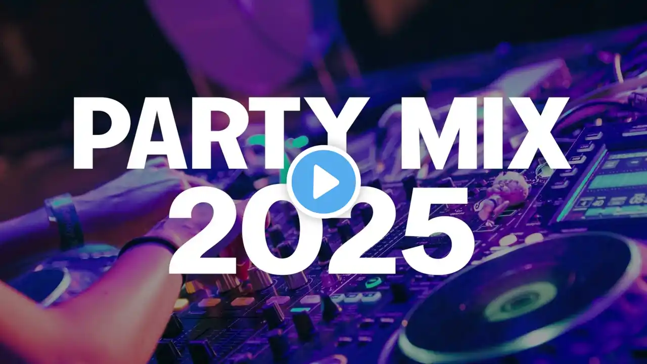 DJ PARTY MIX 2025 | Remixes of Popular Songs 2025 | DJ Mashups Remix Club Music Dance Mix 2025