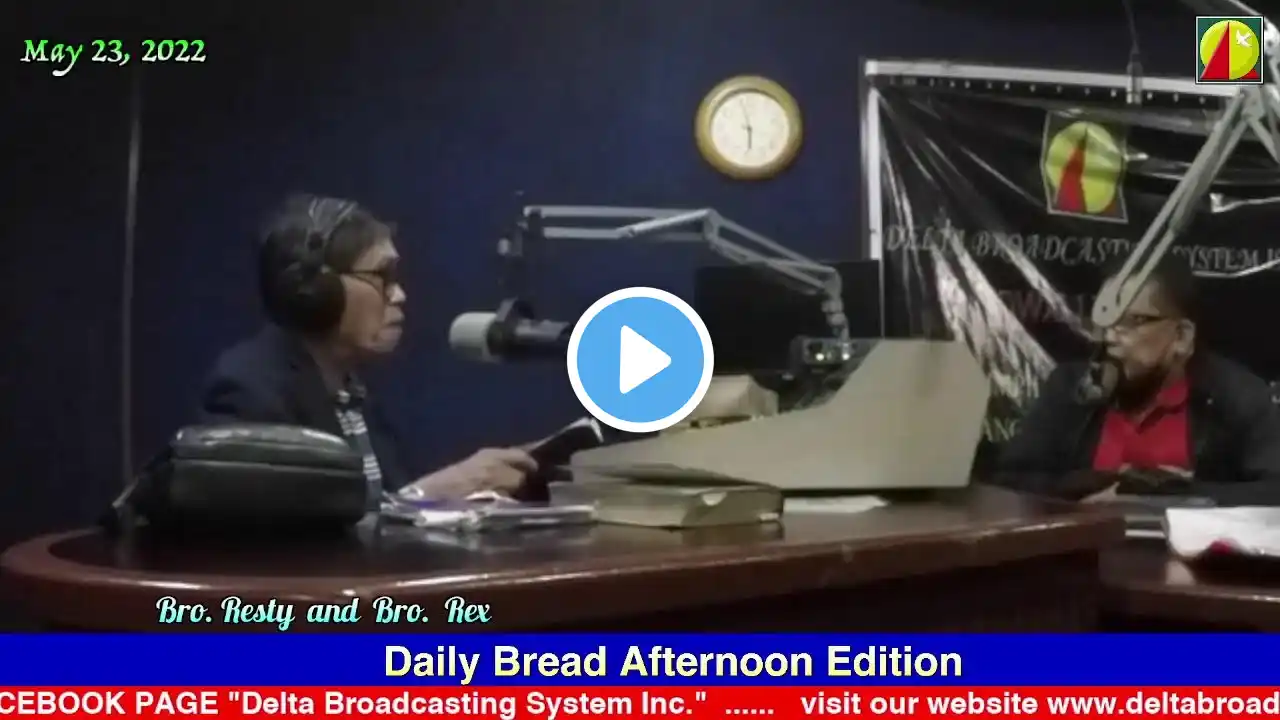 DWXI 1314 AM Livestream (Monday - May 23, 2022) #dailybreadafternoonedition