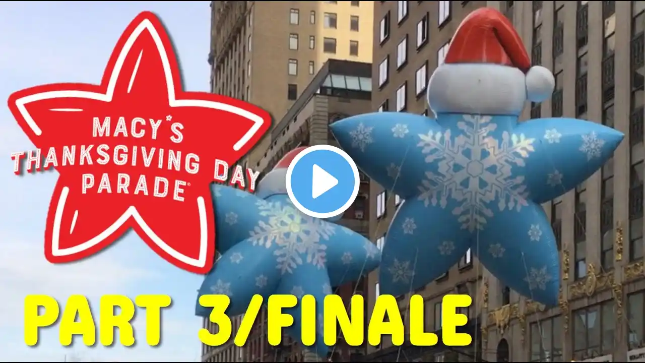 The 2021 Macy's Thanksgiving Day Parade (Part 3/Finale)