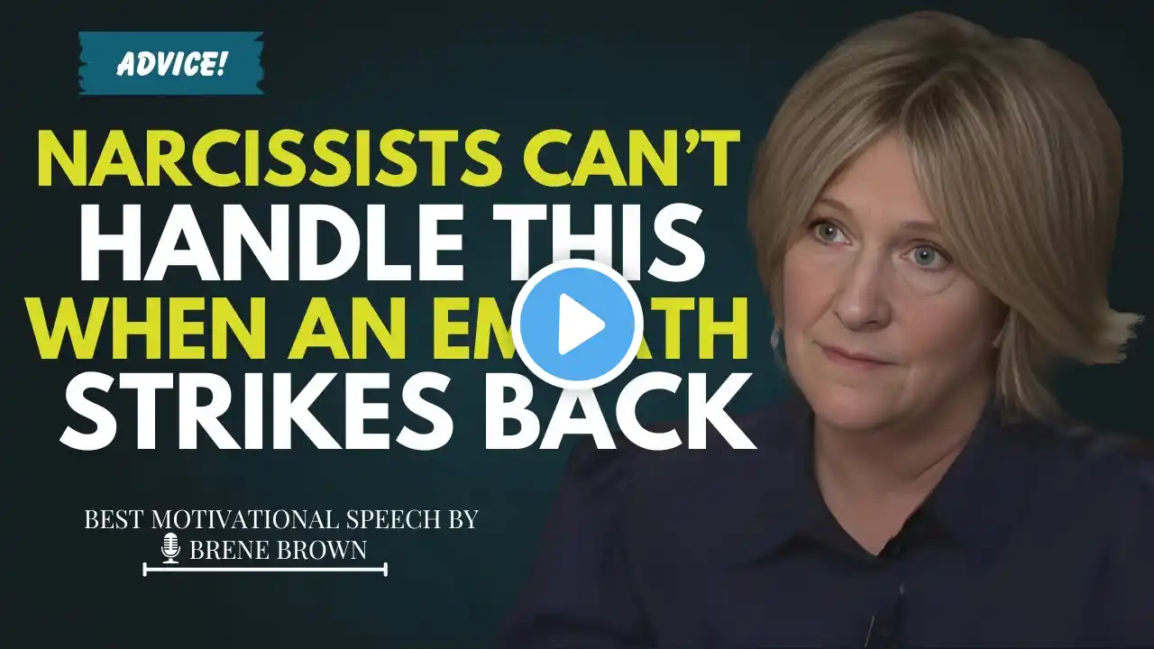 Brene Brown - Narcissists Can’t Handle This: When an Empath Strikes Back | Best Motivational Speech