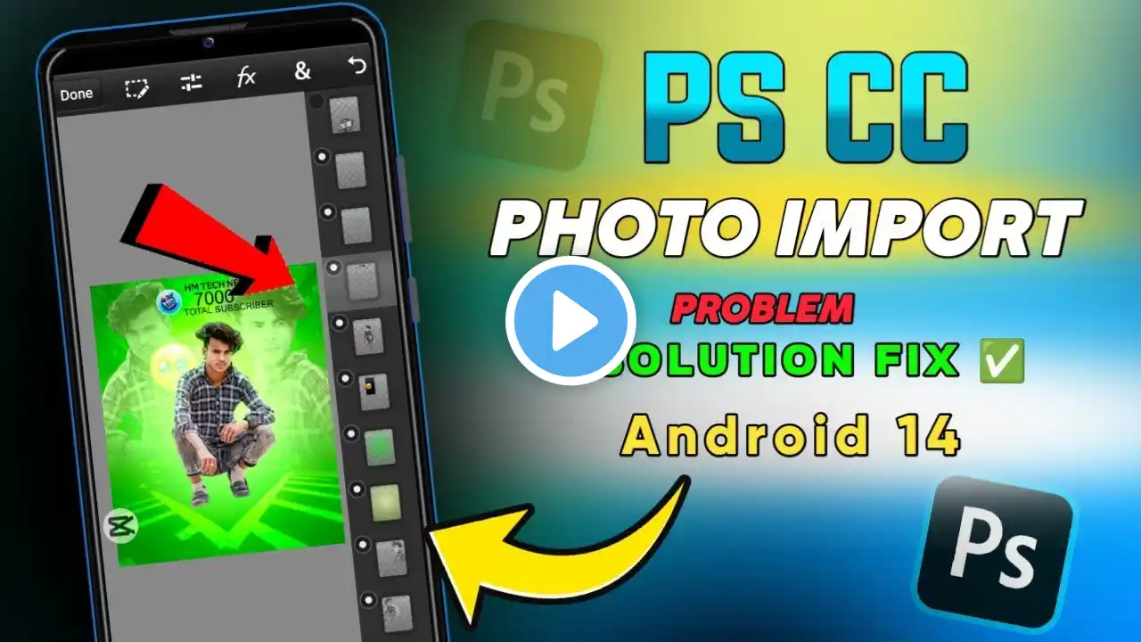 PS cc Photo import Problem   Fix 2025 || PS CC not working android 14 || PS CC install problem fix