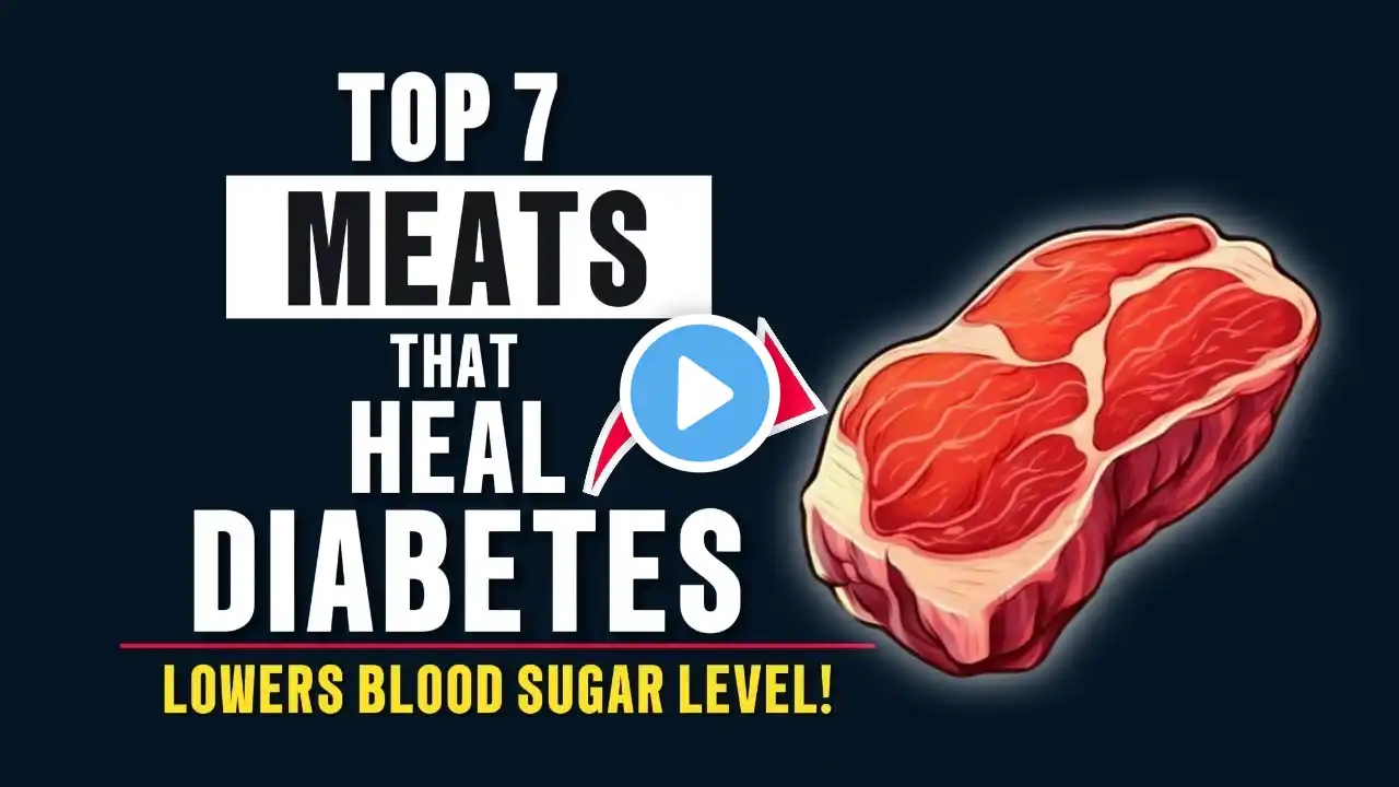 Top 7 Must Meats For Diabetics You SHOULD Eat! ( Lower Blood Sugar )