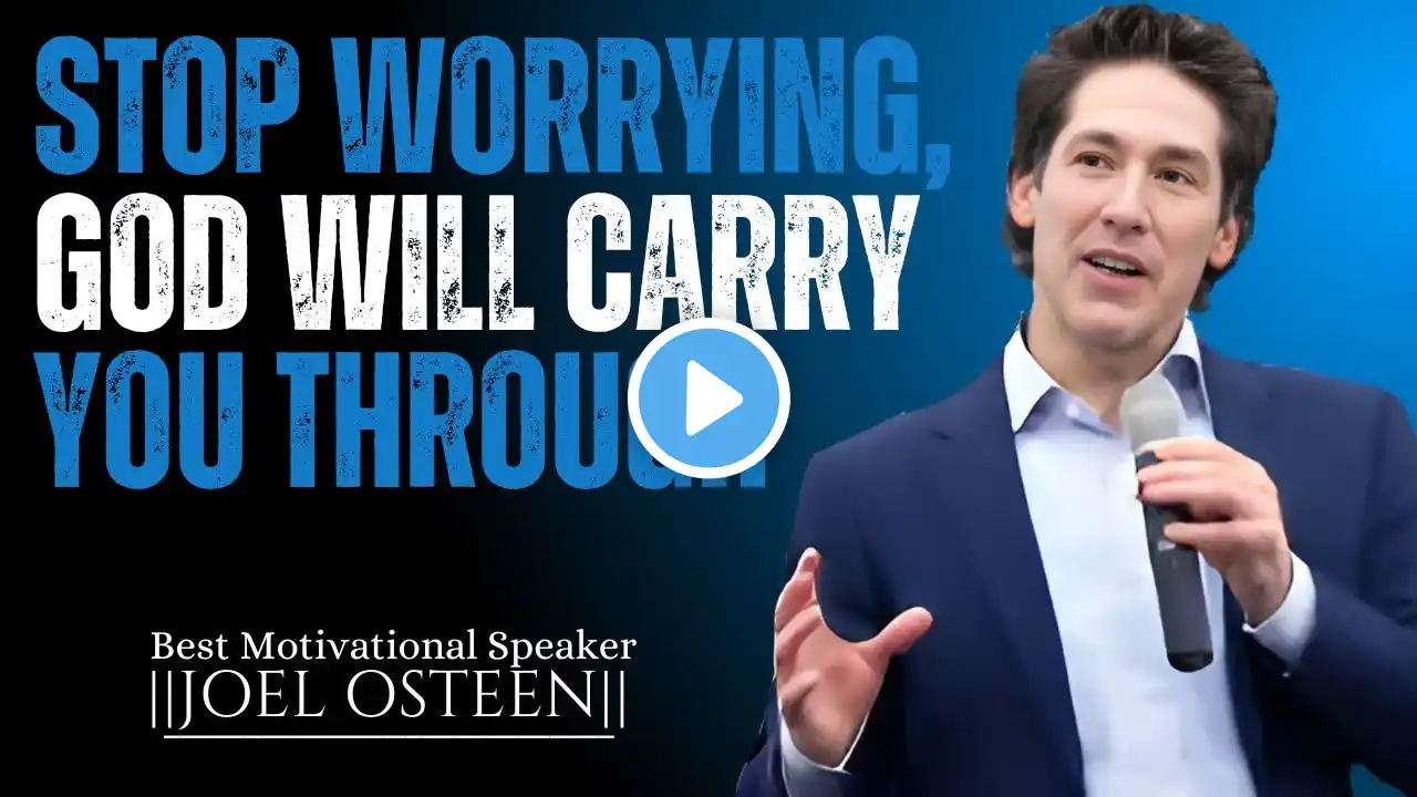 JOEL OSTEEN's Most Inspiring SPEECH to Boost Your Faith