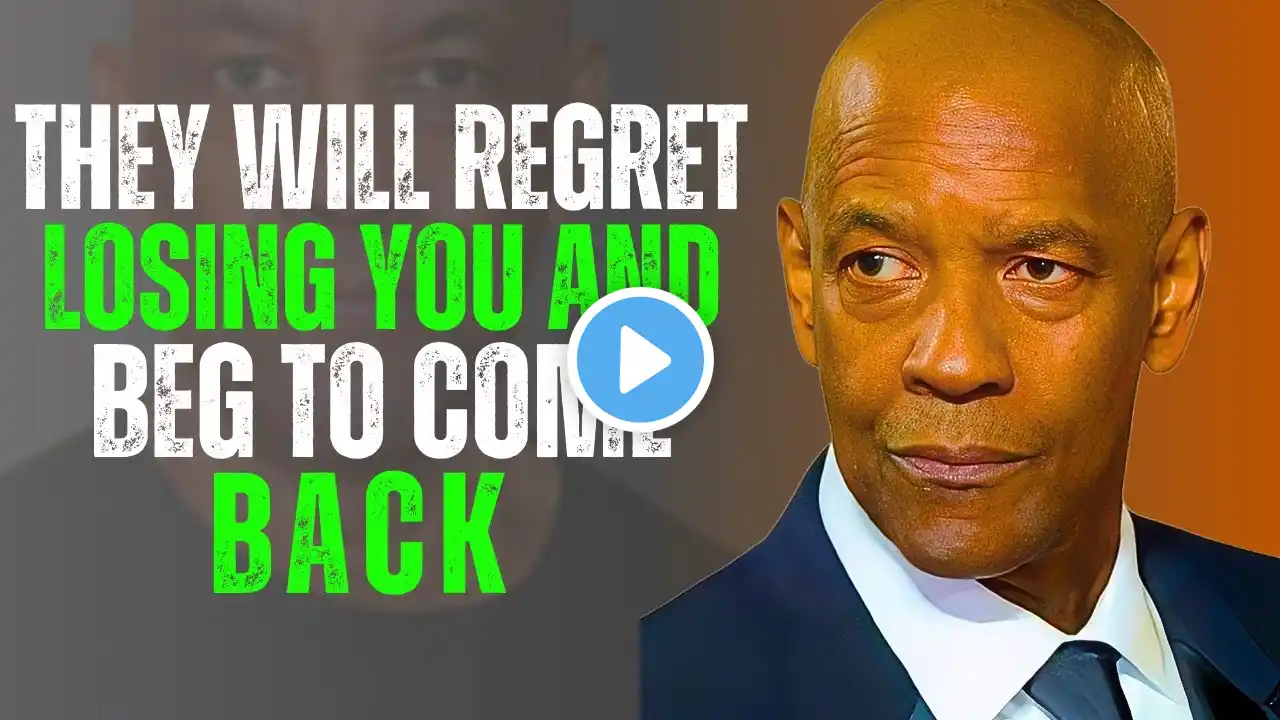 They Will Regret Losing You and Beg to Come Back – 7 Proven Psychological Tricks | Denzel Washington