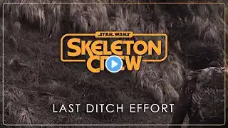 7 - Last Ditch Effort | Star Wars: Skeleton Crew OST Season 1