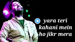 Arijit Singh//Yara Teri Kahani Me-- O Mahi Song(Lyrics) HD video