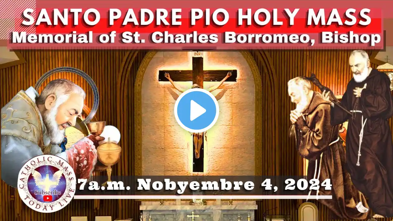 Catholic Mass Today Live at Santo Padre Pio National Shrine - Batangas.  4 Nov  2024  7a.m.