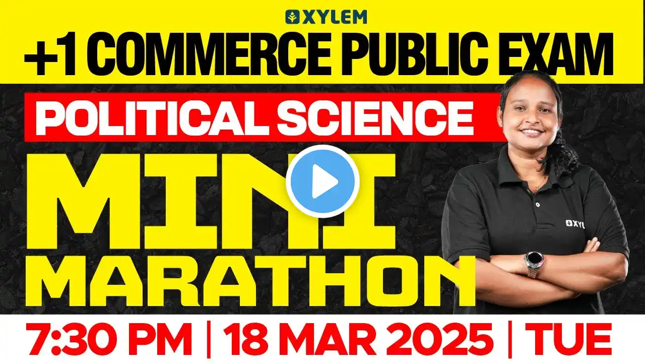 Plus One Commerce - Political Science | Public Exam - Mini Marathon | Xylem Plus One Commerce