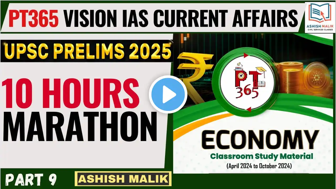 Part-9 ECONOMY PT365 Vision IAS CURRENT AFFAIRS by Ashish Malik #upsc2025 #prelims2025 #pt365