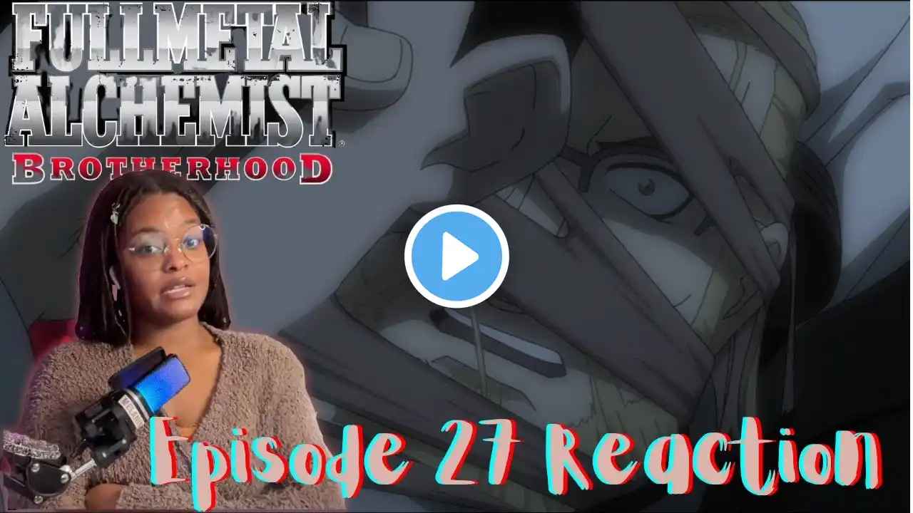 Re-cap Ep!!! Watching #fullmetalalchemistbrotherhood Episode 27 #anime #reaction