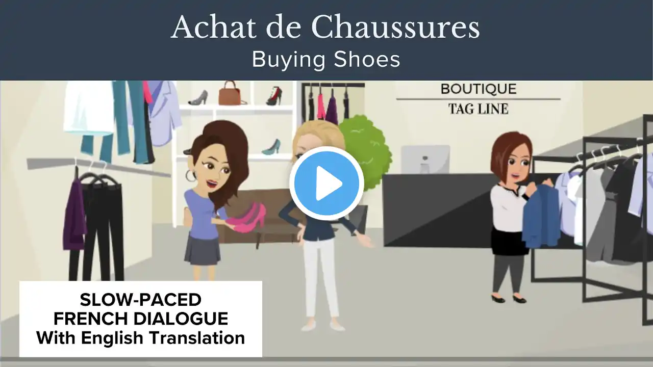 Buying Shoes | Slow-Paced Pronunciation French Shopping Buy Shoes Dialogue with English Translation